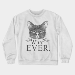 Cat Attitude Crewneck Sweatshirt